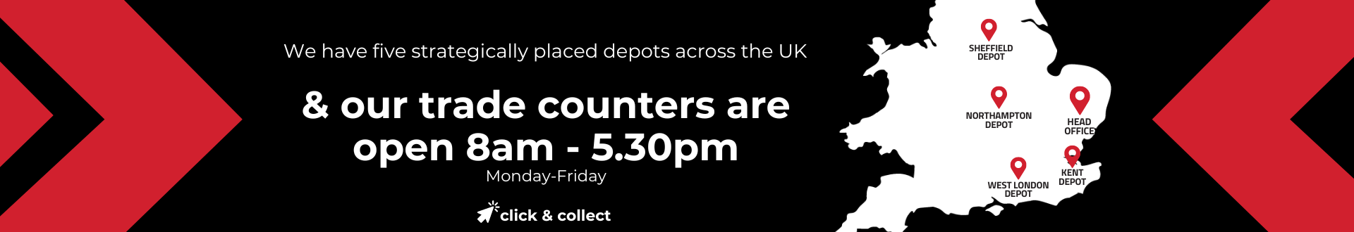 Our trade counters are 8.00am - 5.30pm